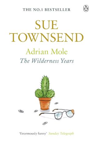 [Adrian Mole 01] • The Wilderness Years